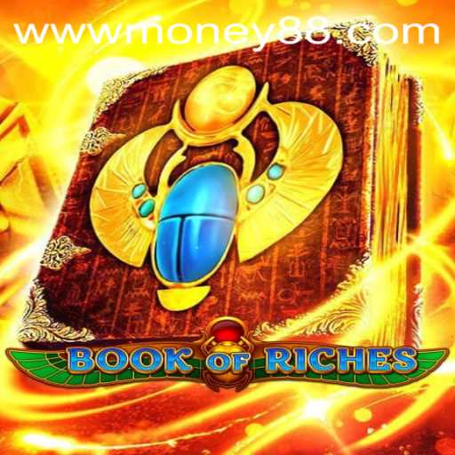 Exploring the Exciting World of BookofRiches and Money88